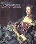 Madame De Pompadour: Images of a Mistress