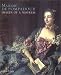 Madame De Pompadour: Images of a Mistress