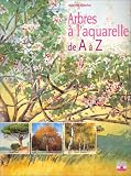 Les Arbres � l'aquarelle de A � Z