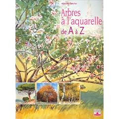 Les Arbres � l'aquarelle de A � Z