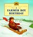 A Farmer Boy Birthday (My First Little House)