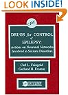 Drugs for the Control of Epilepsy: Actions on Neuonal Networks Involved in Seizure Networks