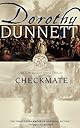 Checkmate: Sixth in the Legendary Lymond Chronicles
