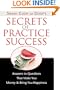 Secrets of Practice Success