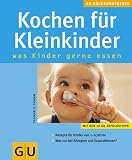 Kochen f�r Kleinkinder. GU K�chenRatgeber - Dagmar von Cramm