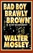 Bad Boy Brawly Brown (Hardcover)
