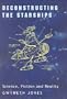 Deconstructing the Starships: Essays and Review (Liverpool University Press - Liverpool Science Fiction Texts & Studies)