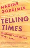 Telling Times: Writing and Living, 1950-2008
