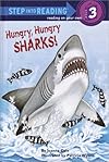 Hungry, Hungry Sharks (Step-Into-Reading, Step 3)