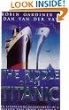 The Riddle Of The Titanic