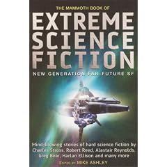 The Mammoth Book of Extreme Science Fiction: New Generation Far-Future SF (Mammoth Book of)