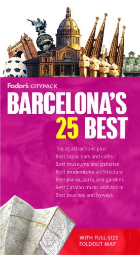 City Travel Guides Discounted  Books : Fodor's Citypack Barcelona's 25 Best, 3rd Edition (25 Best)