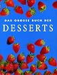 Das Grosse Buch der Desserts (Cookery)