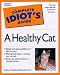 The Complete Idiot's Guide to a Healthy Cat