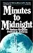 Book Minutes to Midnight: Nuclear Weapons Protest in America (Violence, Cooperation, Peace)