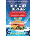 In-N-Out Burger (a Behind-the-Counter Look at the Fast-Food Chain that Breaks All the Rules) (Hardcover)