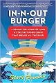 In-N-Out Burger (a Behind-the-Counter Look at the Fast-Food Chain that Breaks All the Rules) (Hardcover)