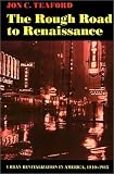 The Rough Road to Renaissance: Urban Revitalization in America, 1940-1985 (Creating the North American Landscape)