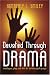 Devoted Through Drama: Monologues, Plays, and Skits for Christian Youth Groups