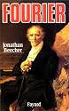 Fourier, le visionnaire et son monde