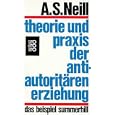 Theorie und Praxis der antiautorit�ren Erziehung. Das Beispiel Summerhill.