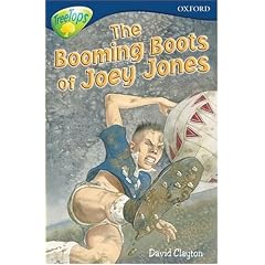 Oxford Reading Tree: Stage 14: TreeTops: The Booming Boots of Joey Jones (Oxford Reading Tree)