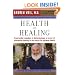 Health and Healing: The Philosophy of Integrative Medicine and Optimum Health