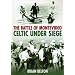 The Battle of Montevideo: Celtic Under Siege