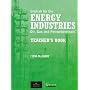 English for the Energy Industries: Teacher's Book: Oil, Gas and Petrochemicals