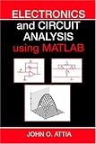 Electronics and Circuit Analysis Using MATLAB