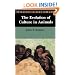 The Evolution of Culture in Animals