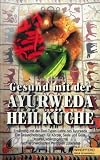 Books : Gesund mit der Ayurweda-Heilküche.