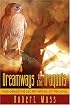 Dreamways of the Iroquois: Honoring the Secret Wishes of the Soul
