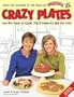 Crazy plates: Low-fat food so good, you'll swear it's bad for you!