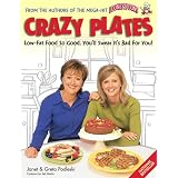 Crazy plates: Low-fat food so good, you'll swear it's bad for you!by Janet & Greta Podleski