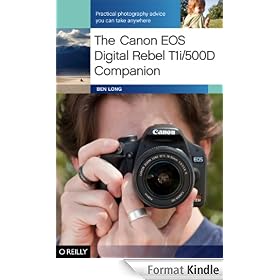 The Canon EOS Digital Rebel T1i/500D Companion