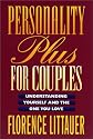 Personality Plus for Couples: Understanding Yourself and the One You Love