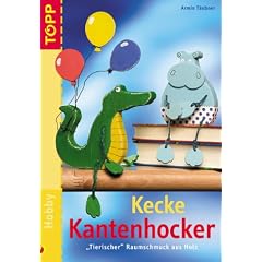 Kecke Kantenhocker. "Tierischer" Raumschmuck aus Holz