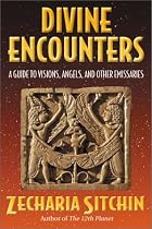 Divine Encounters: A Guide to Visions, Angels and Other Emissaries
