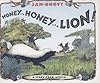 Honey...Honey...Lion!