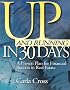 Up and Running in 30 Days: A Proven Plan for Financial Success in Real Estate