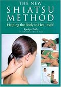 The New Shiatsu Method: Helping the Body to Heal Itself