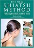 The New Shiatsu Method: Helping the Body to Heal Itself