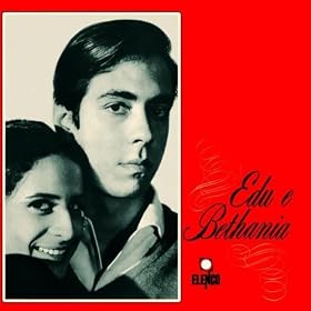 Edu Lobo E Maria Bethania