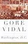 Washington, D.C: A Novel (Narratives of Empire).