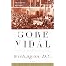 Washington, D.C: A Novel (Narratives of Empire).