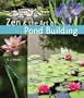 Zen & the Art of Pond Building