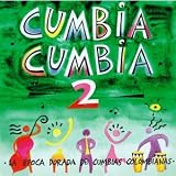 Cumbia Cumbia, Vol. 2