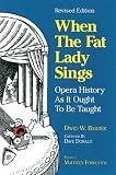 When the Fat Lady Sings: Opera History As It Ought To Be Taught