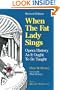 When the Fat Lady Sings: Opera History As It Ought To Be Taught